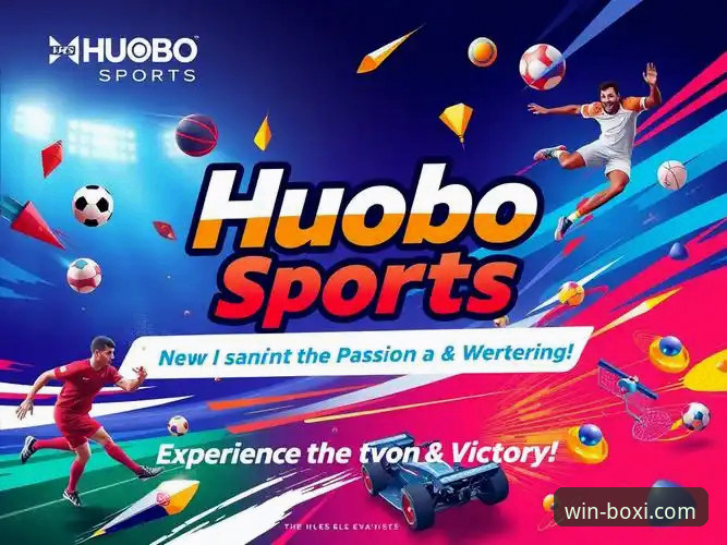 博喜体育平台与博鱼体育深度对比：新手如何获取最新动态与选择指南